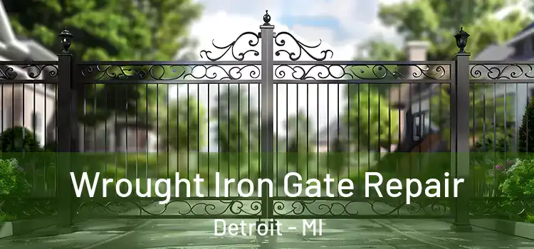 Wrought Iron Gate Repair Detroit - MI